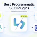 Best programmatic SEO plugins for WordPress compared with PageForge, MPG, LPagery, Page Generator Pro and WP All Import